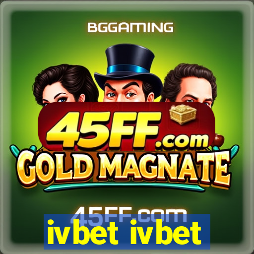ivbet ivbet